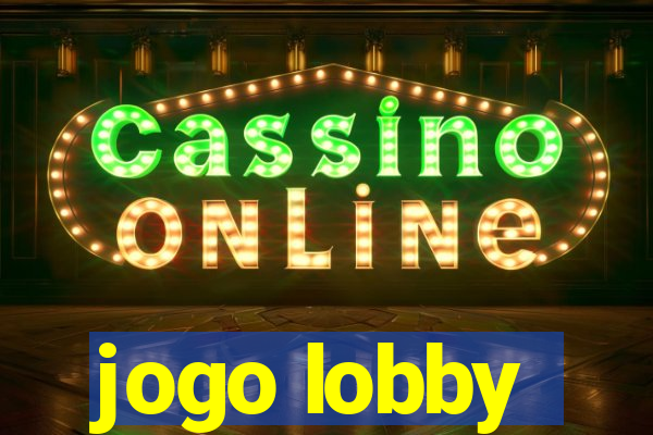 jogo lobby